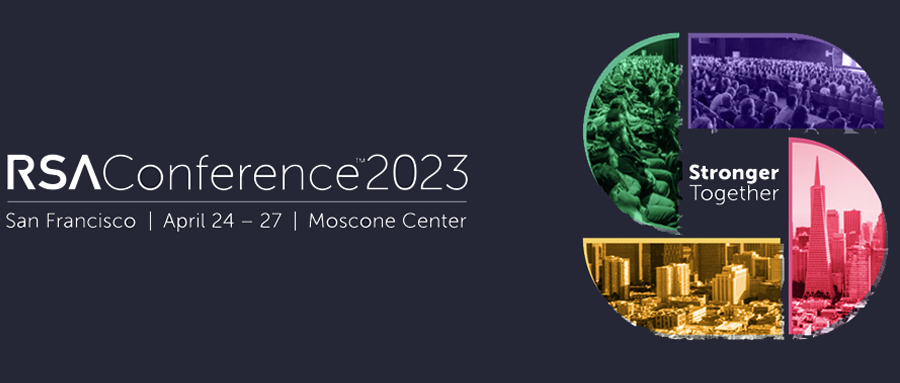 RSA Conference 2023 ：Stronger Together！以合作为基础，共建光明未来